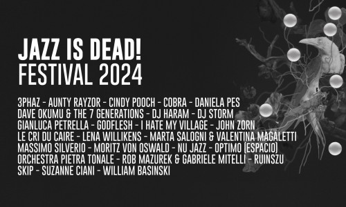Jazz is Dead! festival: il programma completo della settima edizione
